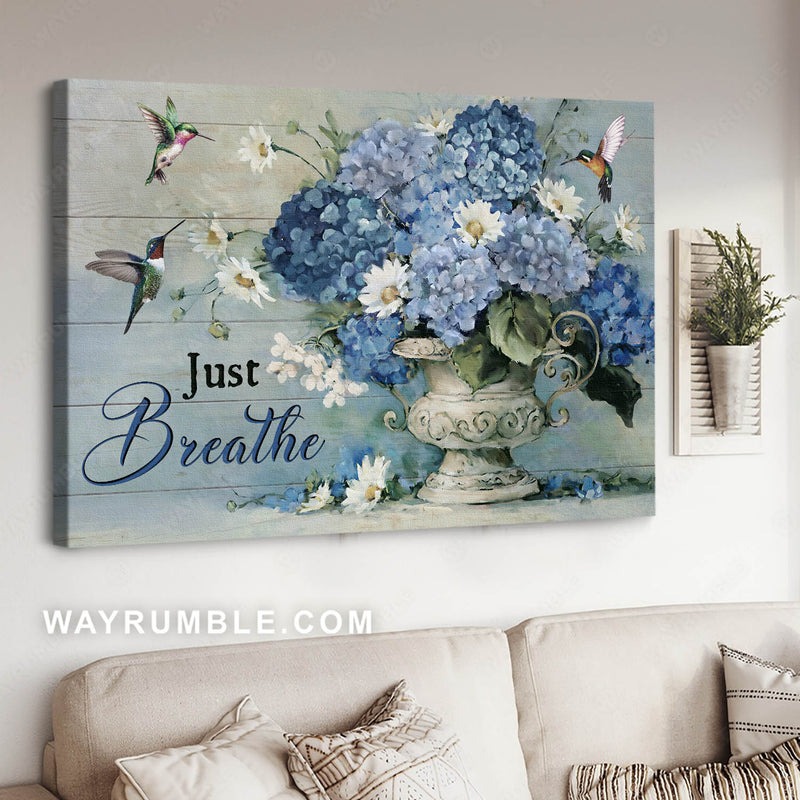 Blue hydrangea, Daisy flower, Green hummingbirds, Just breathe – Jesus Landsc…