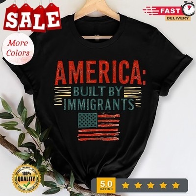 Built By Immigrants Deportation Protest T-Shirt, Political Protest, Immigrant... - Picture 2 of 14