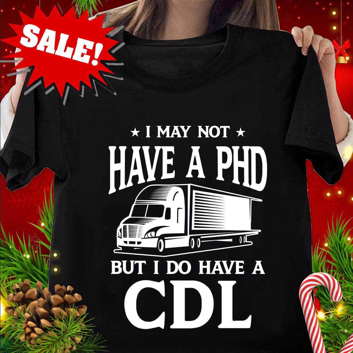 CDL Truck Driver T-Shirt, Funny CDL Trucker | eBay