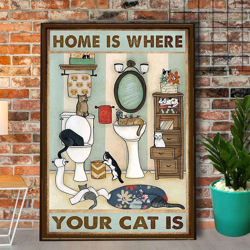 Cats Home Is Where Your Cat Is Unframed Poster Wrapped Wall Decor