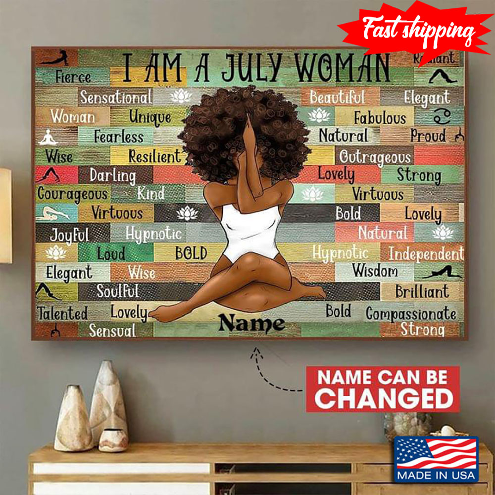 Customized Name Black Girl Doing Yoga I Am A July Woman Radiant Fierce Sensat...