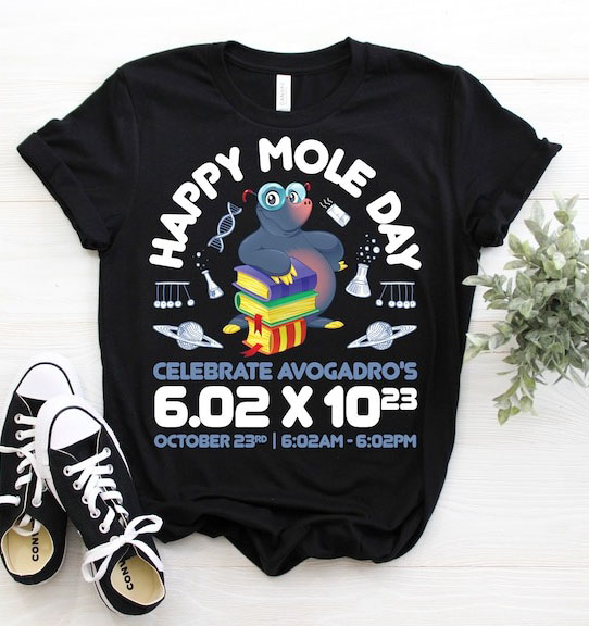 Happy Mole Day October 23rd Funny Chemistry Science T-Shirt, Happy National M... - Picture 2 of 14