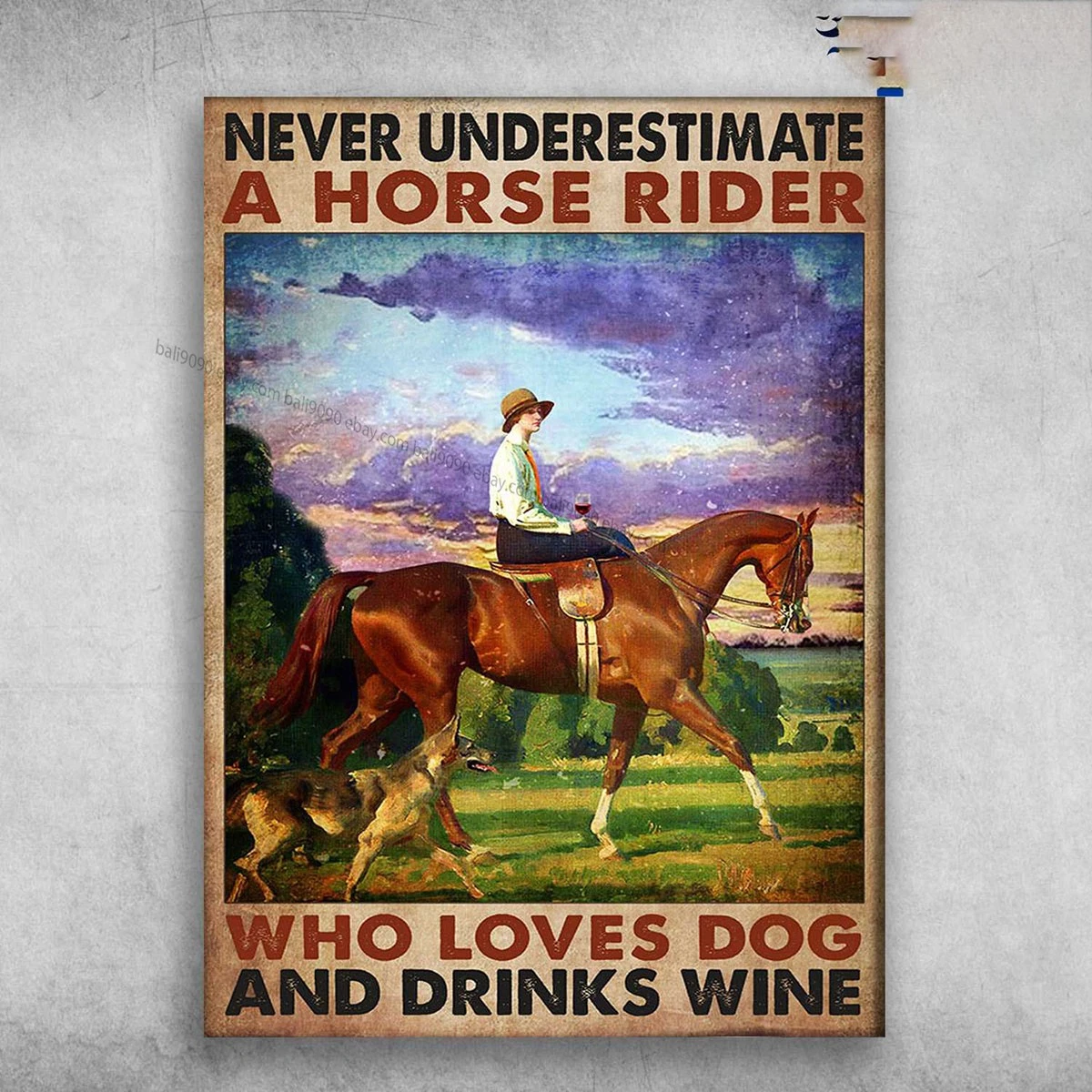 Horse Riding, Dog And Wine – Never Underestimate A Horse Rider, Who Loves Dog…