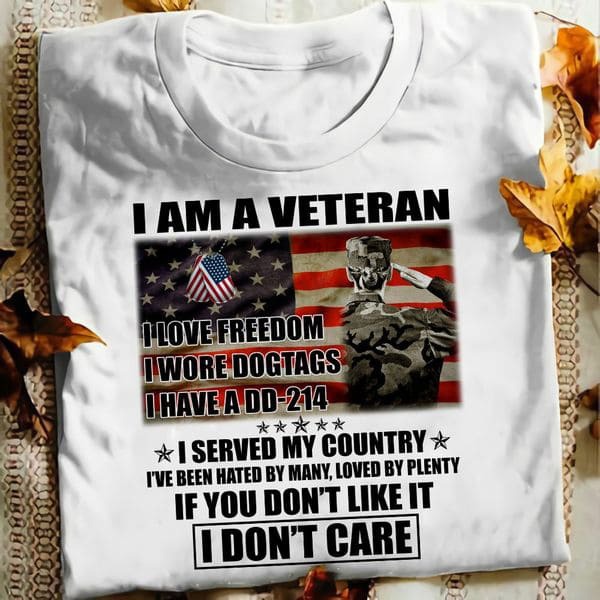 I Am A Veteran I Love Freedom I Wore Dogtags I Have Do-214 I Served My Countr…