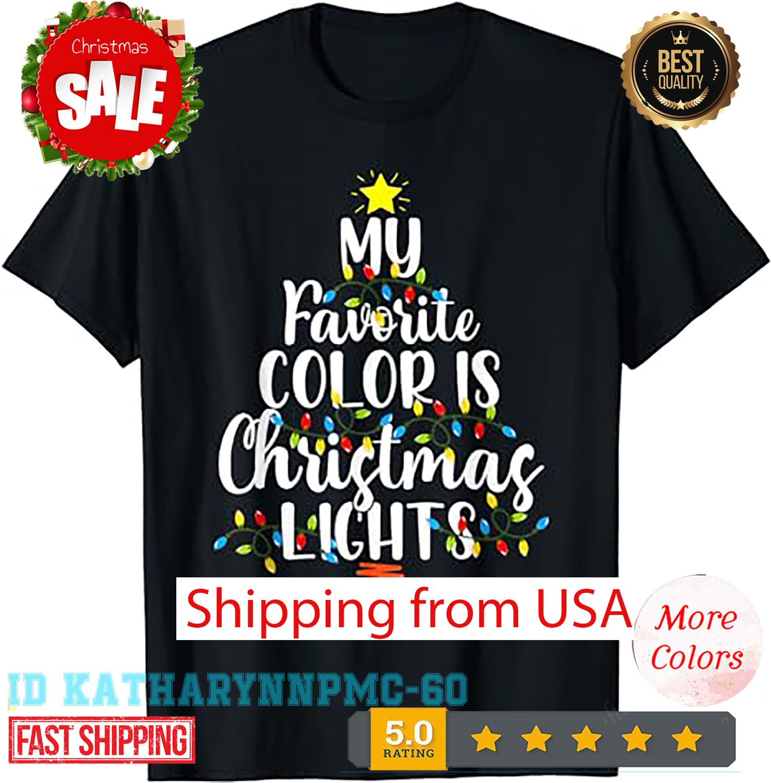 My Favorite Color Is Christmas Lights Tee Funny Xmas Gifts T-Shirt.