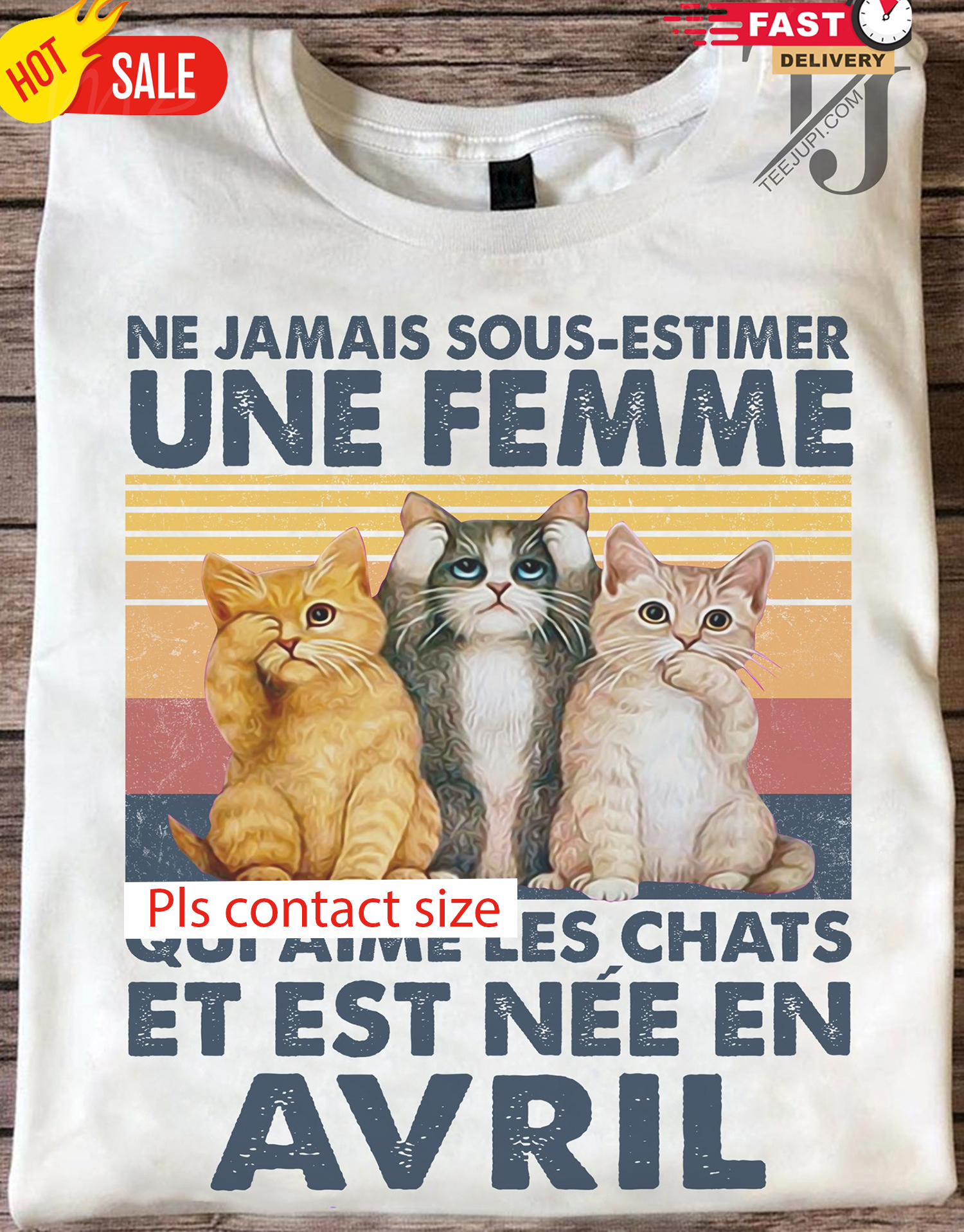 Ne Jamais sous-estimer une femme � Cat lover and people born in April
