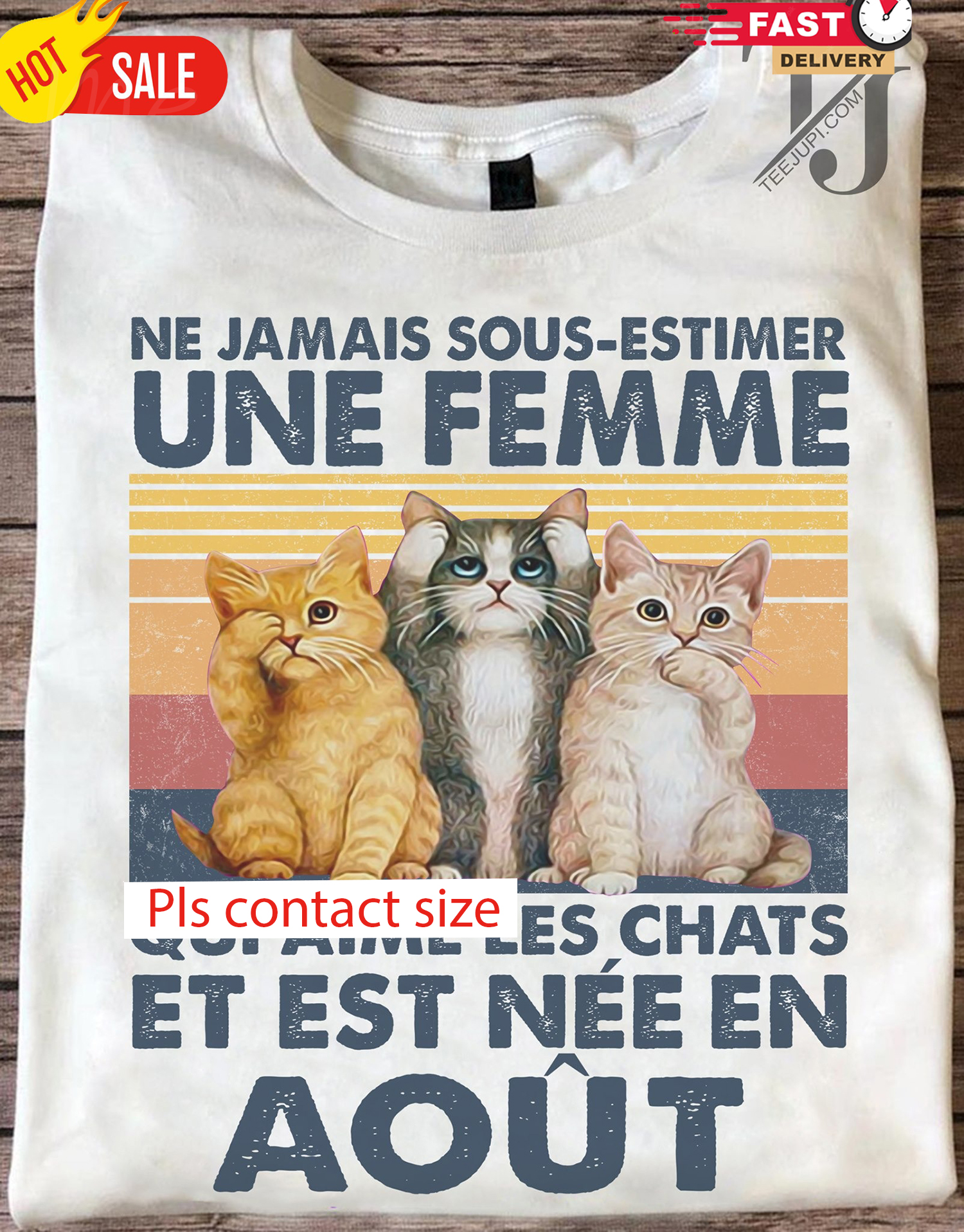 Ne Jamais sous-estimer une femme � Cat lover and people born in August