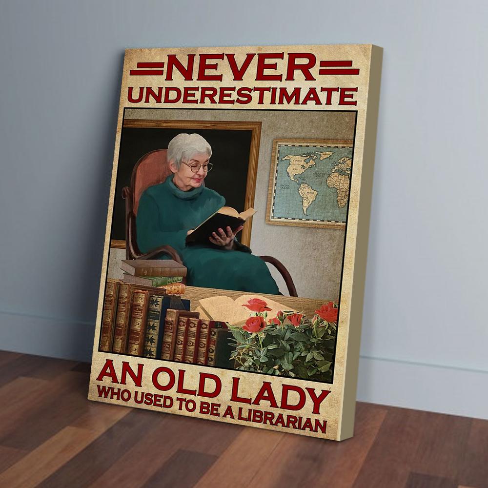 Never Underestimate An Old Lady Librarian Poster Prints