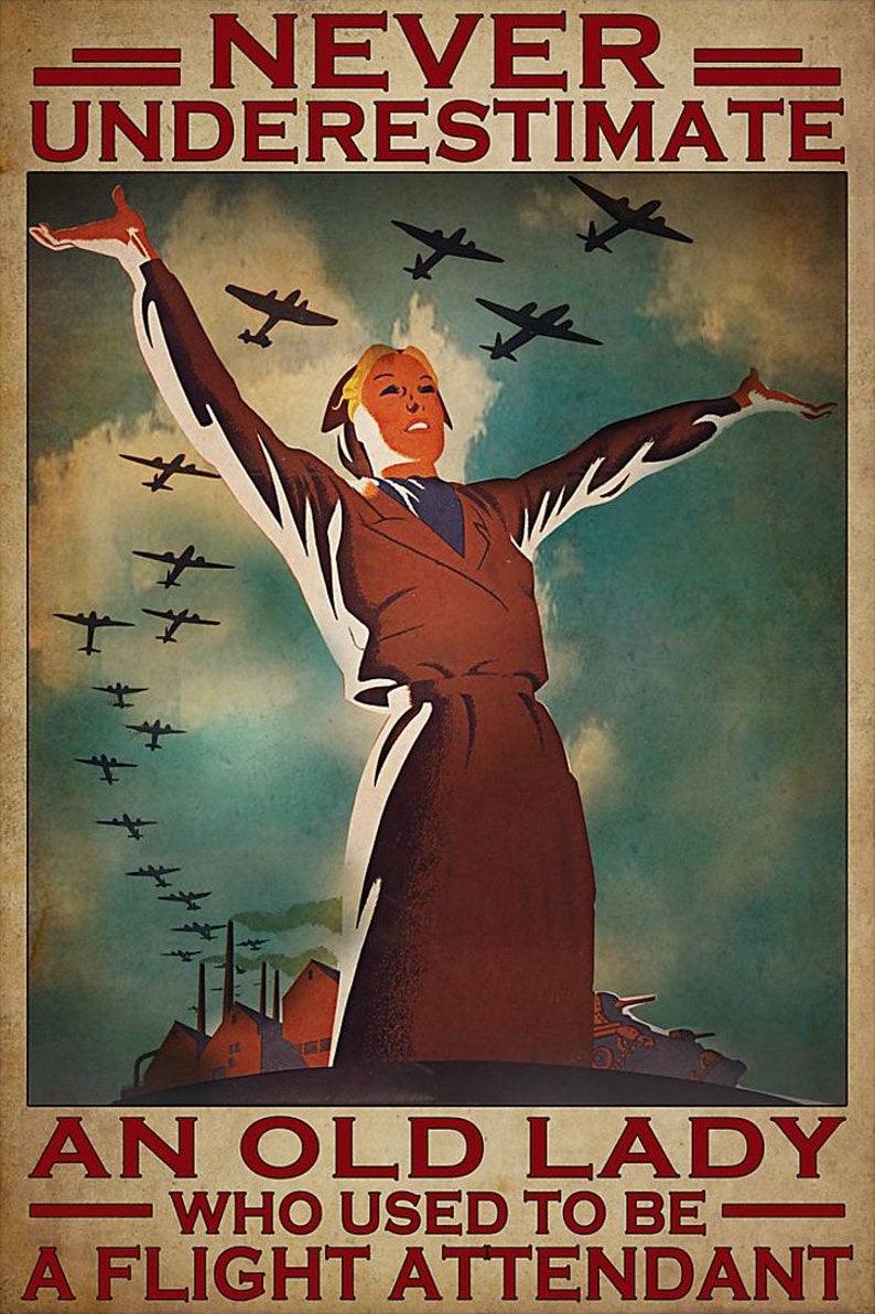 Never underestimate an old lady who used to be a flight attendant wall art ho…