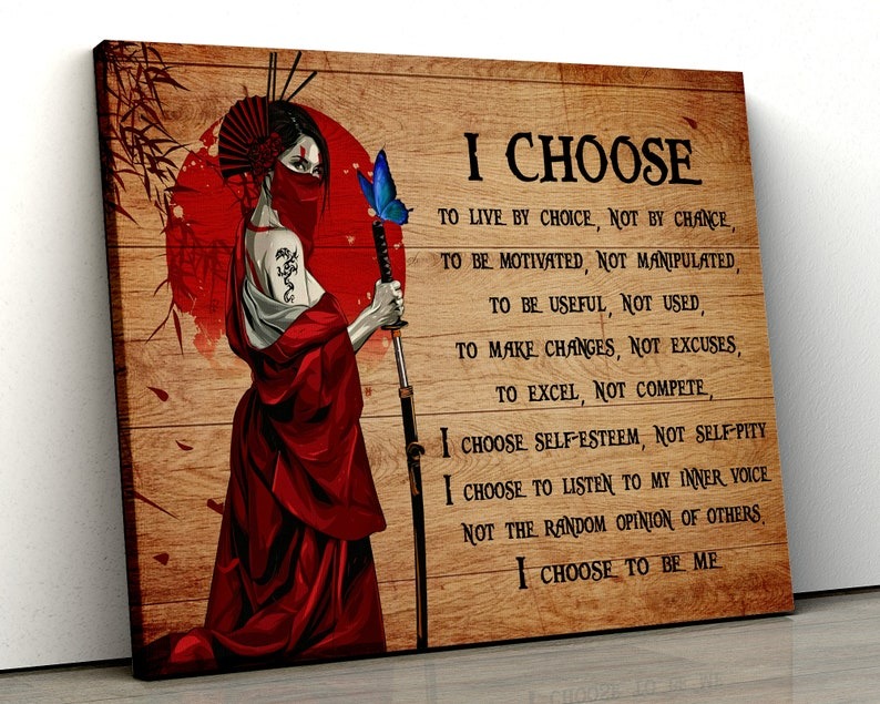 Samurai poster i choose to live by choice not by chance to be motivated not m…