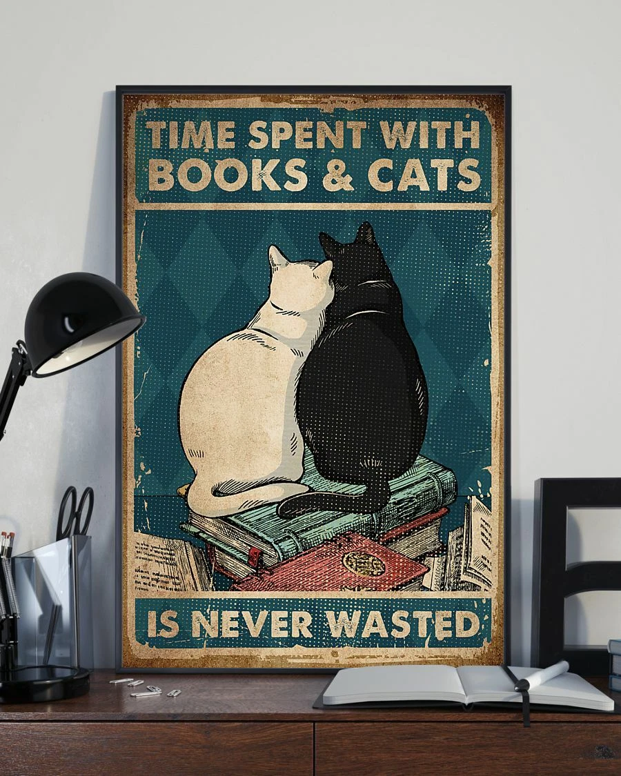 Time Spent With Books And Cats Is Never Wasted Couple Cats Lover Poster