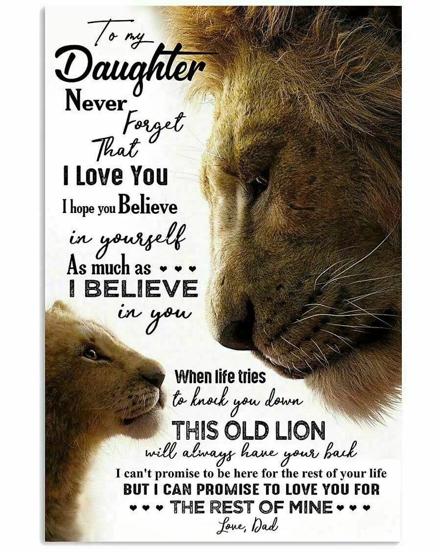 To My Daughter Never Forget That I Love You Lion Poster No Frame Gift From Dad
