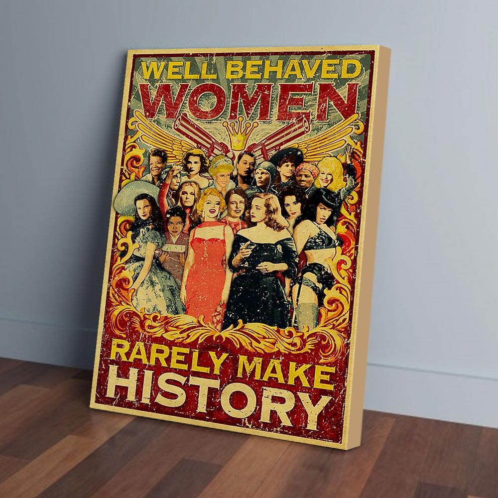 Well Behaved Women Make History Matte Poster, Wall Art