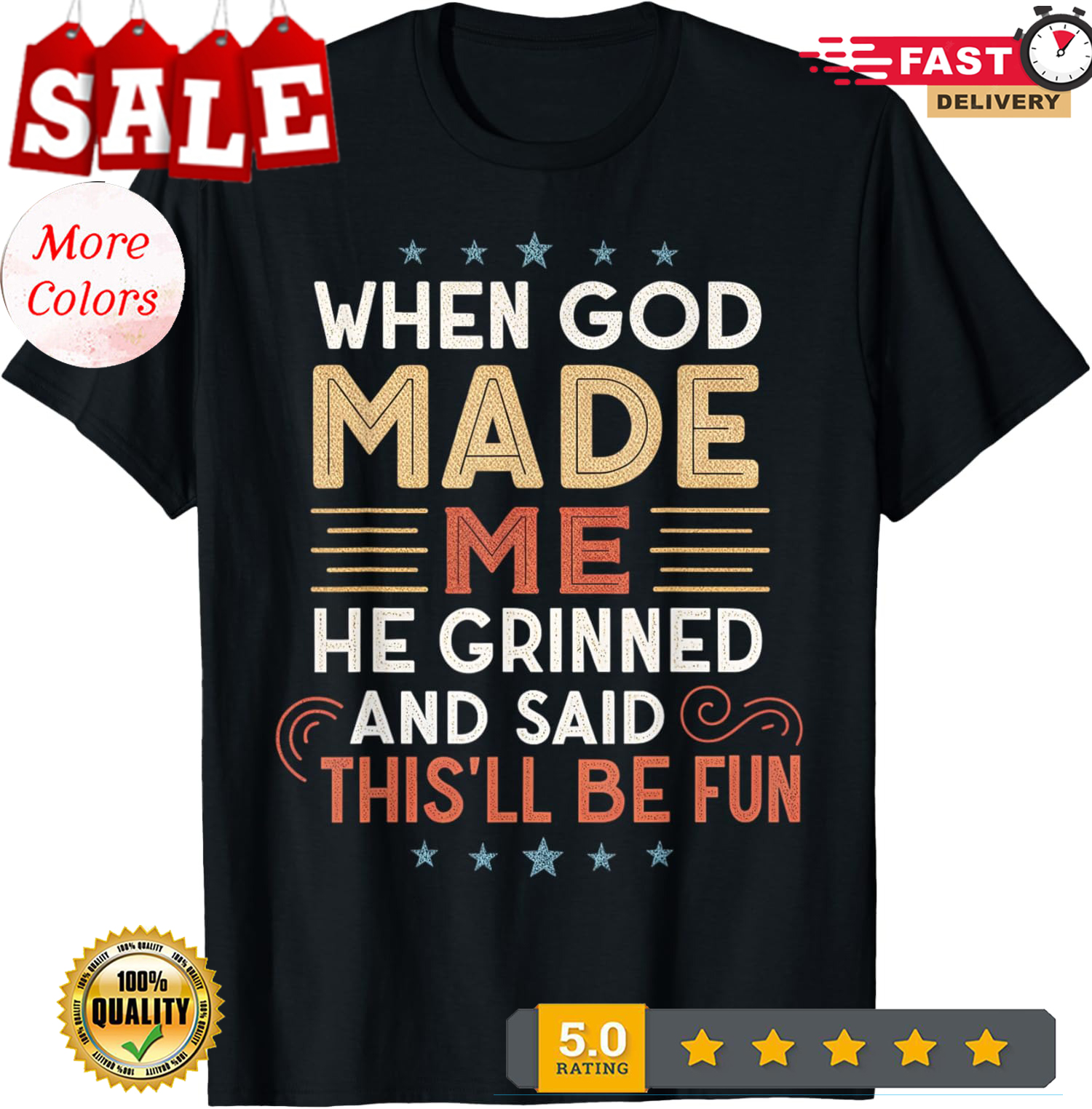 When God Made Me He Grinned And Said Thisll Be Fun Unisex T-Shirt - Picture 2 of 20